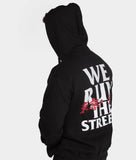 We Run The Streets Hoodie